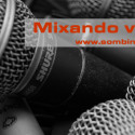 Dicas de Mixagem Vocal