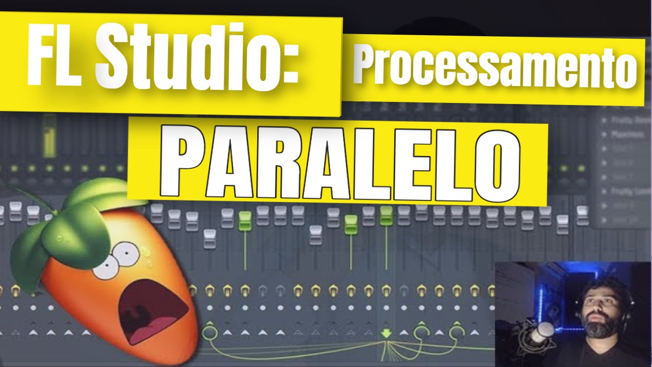 FL Studio: Mixagem – Processamento Paralelo