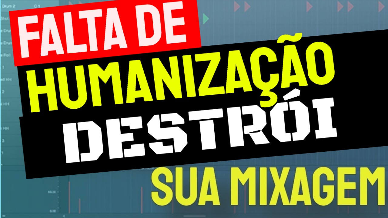 A Falta de Humanização Destrói sua Mixagem