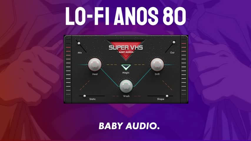Baby Audio Super VHS – Vibe LO-FI anos 80