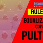 Equalização Pultec com Rule Tec Heritage Pro da Noiseash