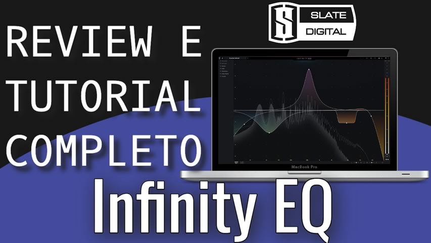 Slate Digital Infinity EQ: Review e Tutorial