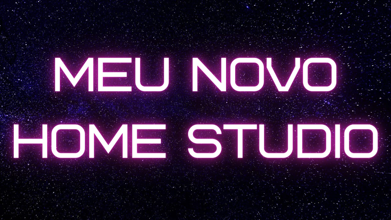 Meu novo HomeStudio