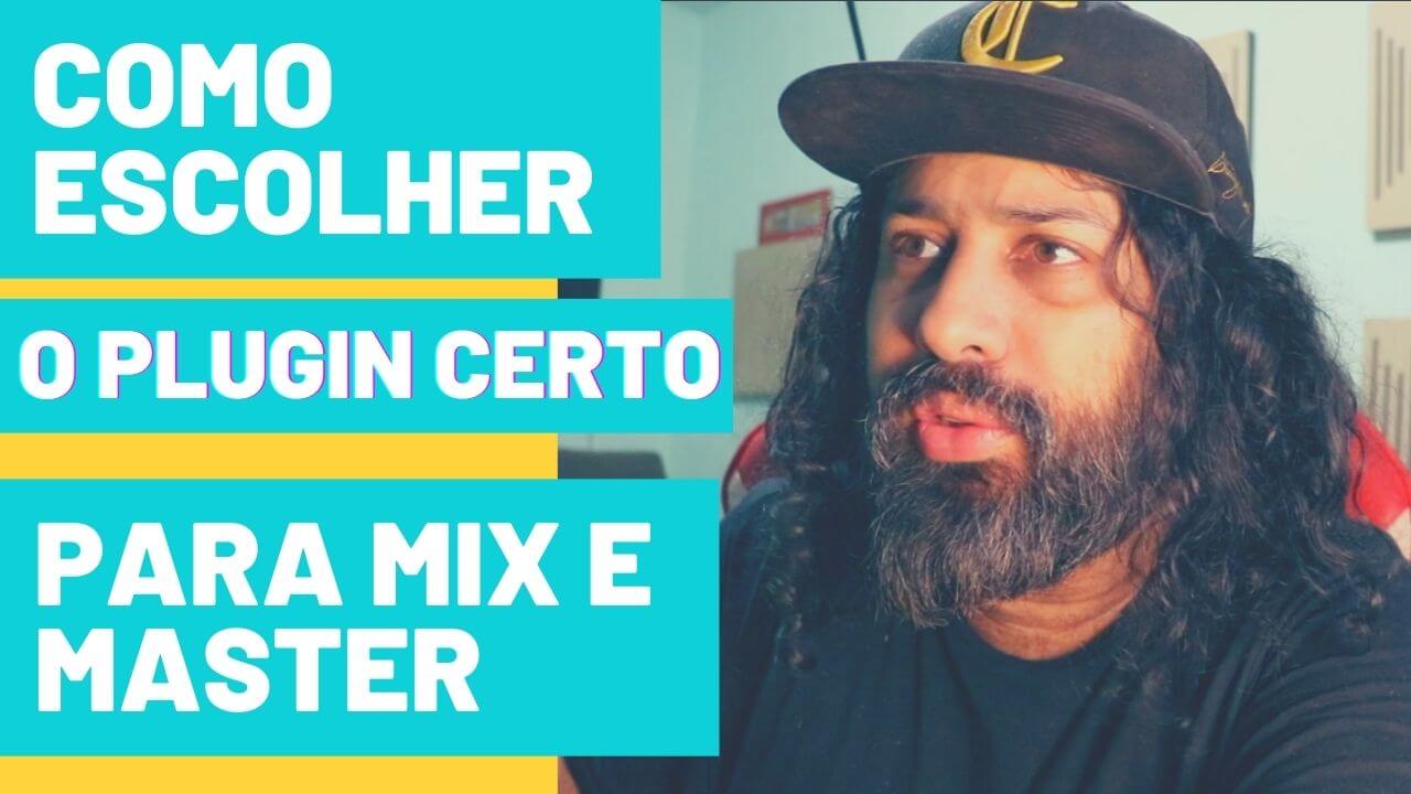 Escolhendo o plugin Certo na Mixagem