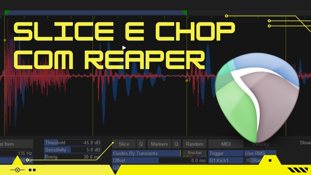 Como fazer Slice Chop com o REAPER