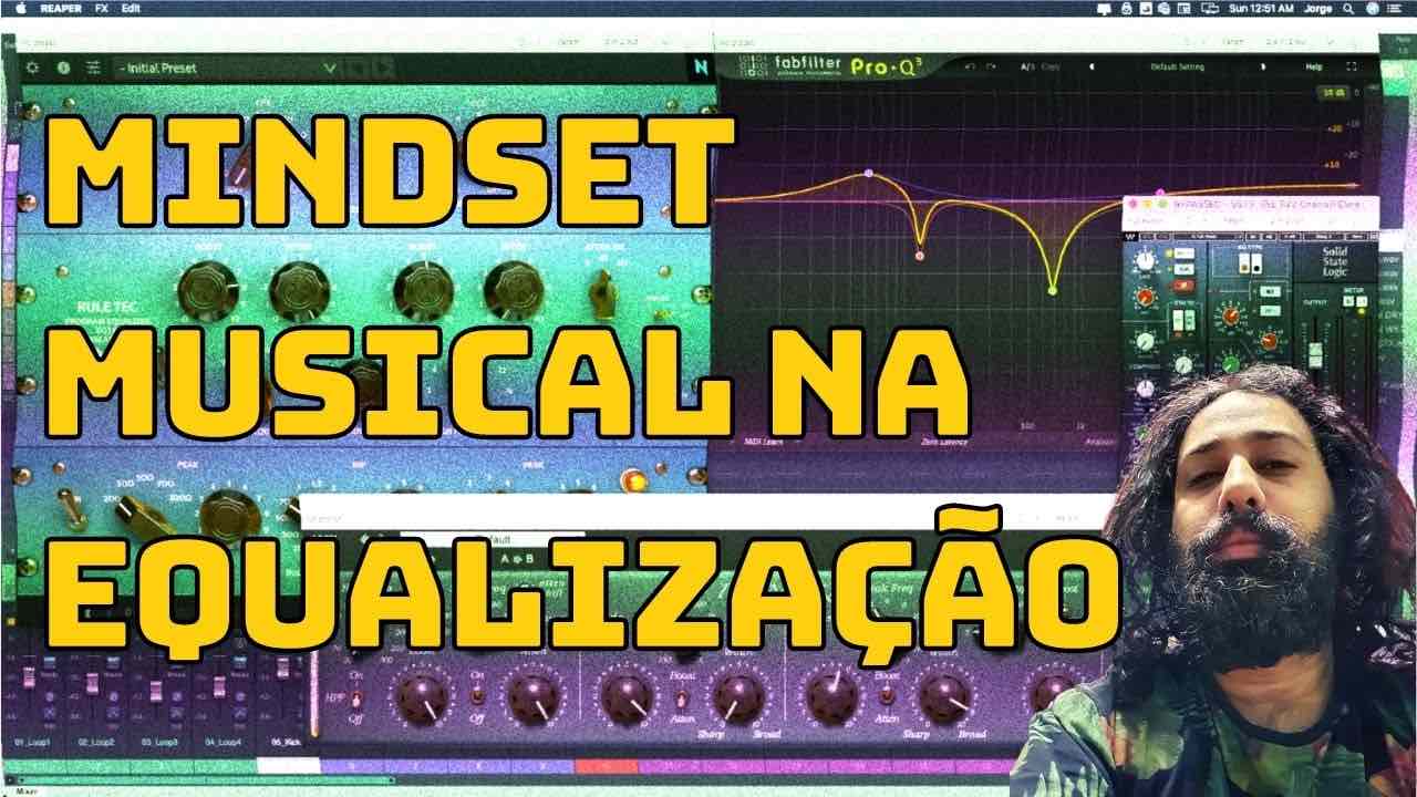 Mindset musical na equalização