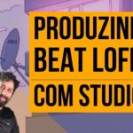 Produzindo um Beat LOFI com Studio One!