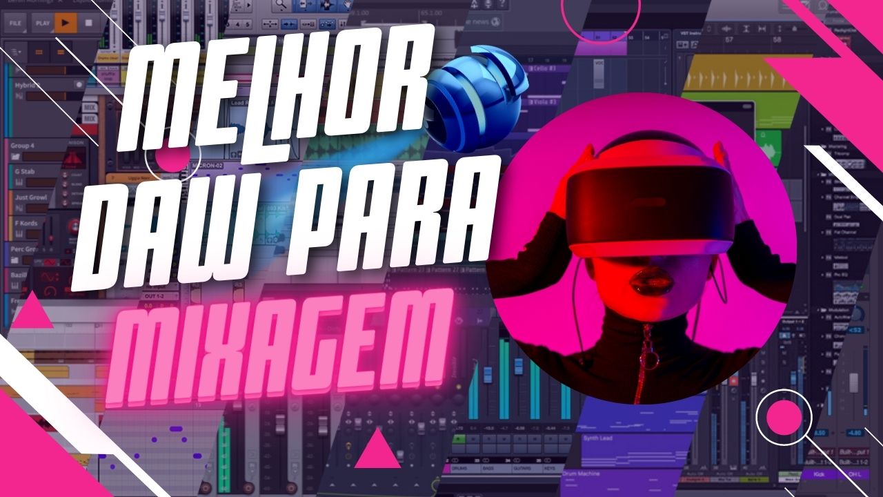 Qual a Melhor DAW para Produção, Mixagem e Masterização