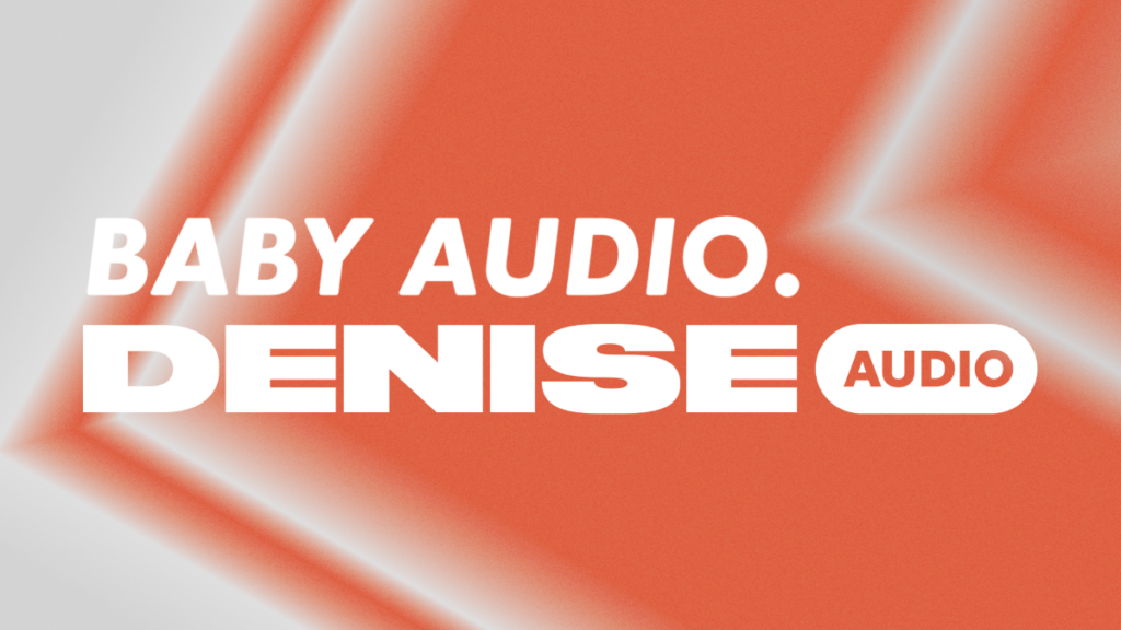 Baby Audio Fortalece sua Presença no Mercado de Plugins de Áudio com a Aquisição da Denise Audio
