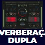 Biverb: O Reverb Duplo Que Vai Transformar Suas Mixagens! 🎛️