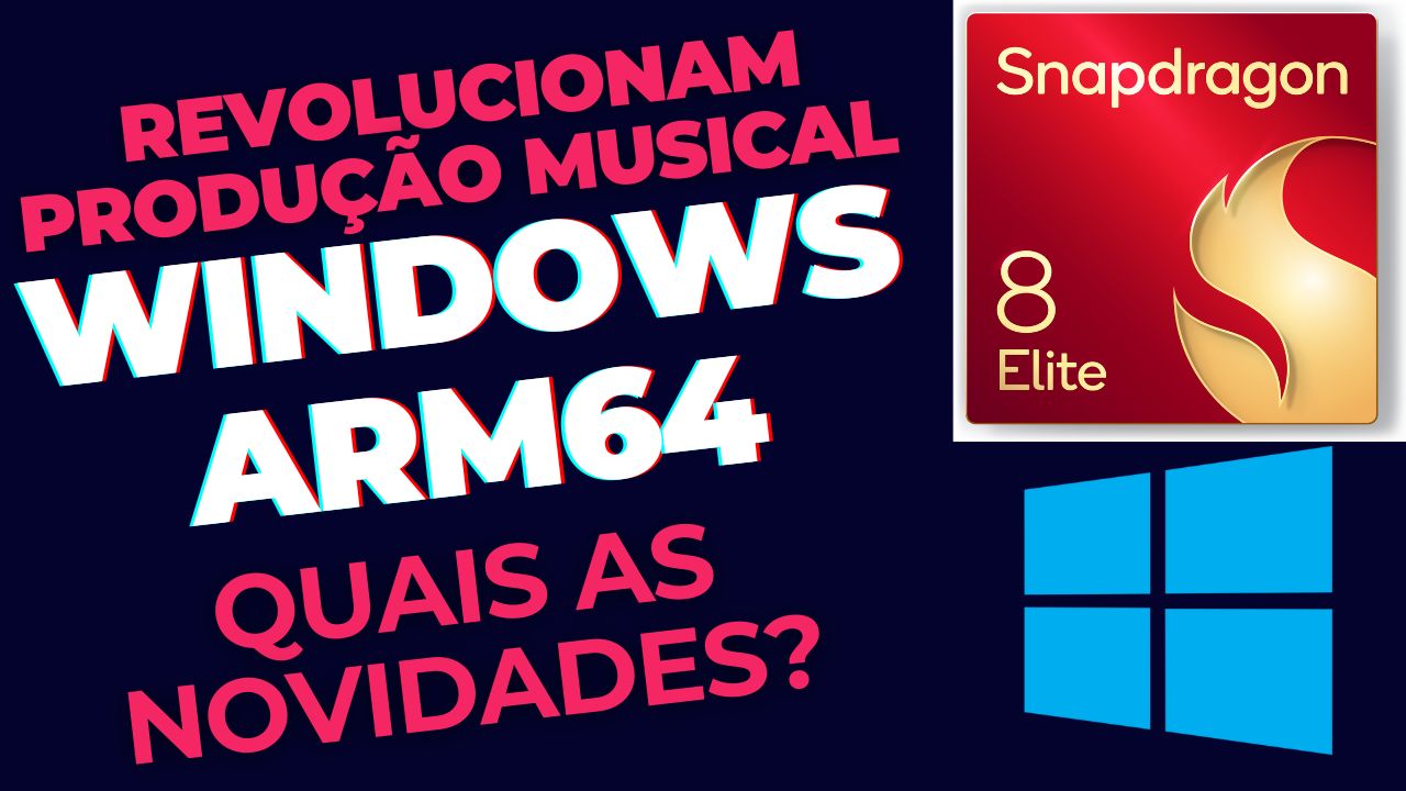Microsoft e Qualcomm Revolucionam Produção Musical no Windows ARM64