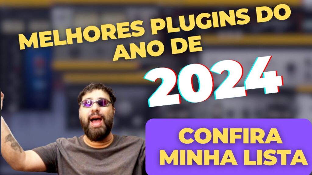 Melhores Plugins de 2024 para Mixagem, Produção e Sound Design