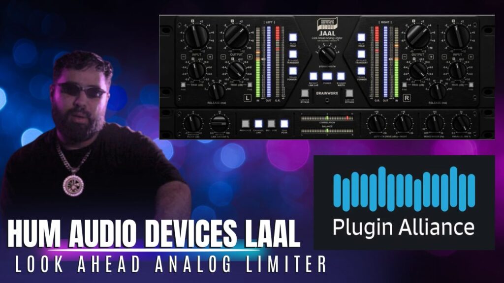 Hum Audio LAAL – O Limitador Inteligente emulado pela Brainworx