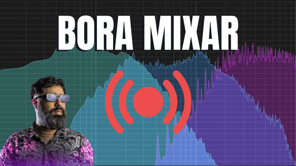 🔥 Bora Mixar: Aproveitar para testar plugins recém lançados