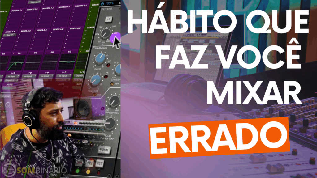 Diferença entre Produção e Mixagem: O Erro que Está Destruindo Suas Músicas