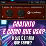 Devil-Loc GRATUITO: A História do Compressor Mais Agressivo (e Amado) da SoundToys