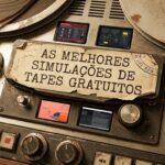 Top 4 Emuladores de Fita GRATUITOS para Mixagem e Masterização